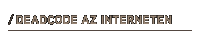 Deadcode az Interneten