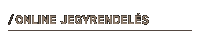 Online Jegyrendel�s